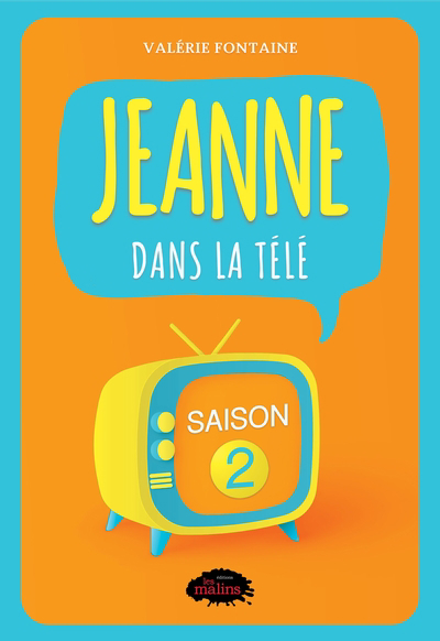 Jeanne dans la télé T.02 | Fontaine, Valérie