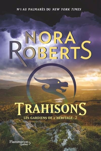 Les gardiens de l'héritage T.02 - Trahissons | Roberts, Nora