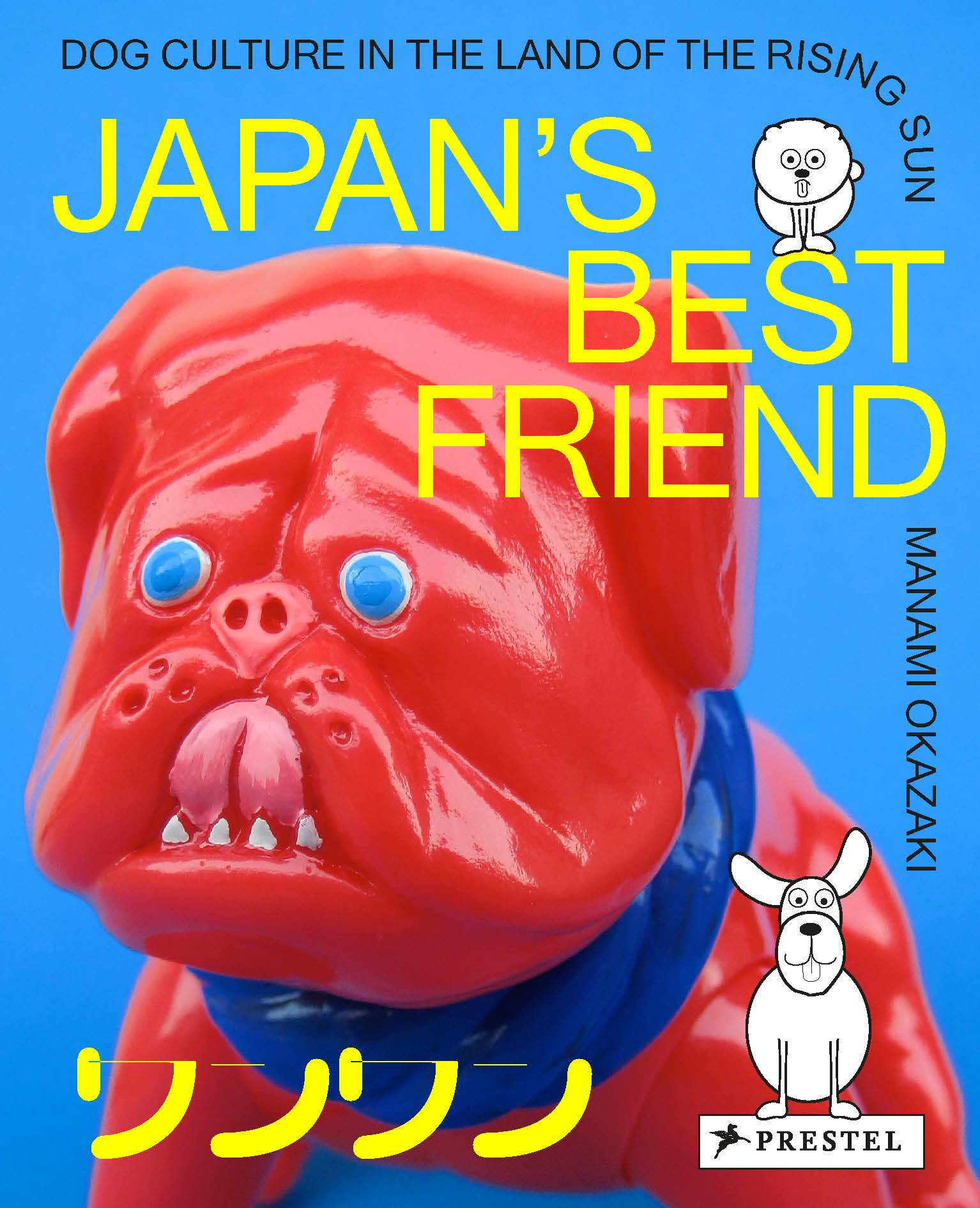 Japan's Best Friend : Dog Culture in the Land of the Rising Sun | Okazaki, Manami