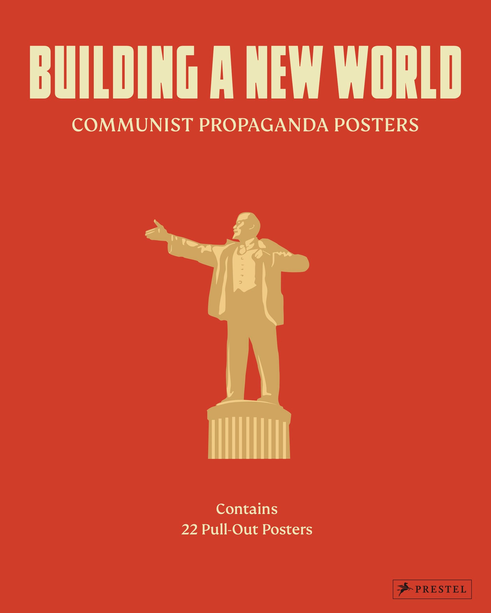Building a New World : Communist Propaganda Posters | 