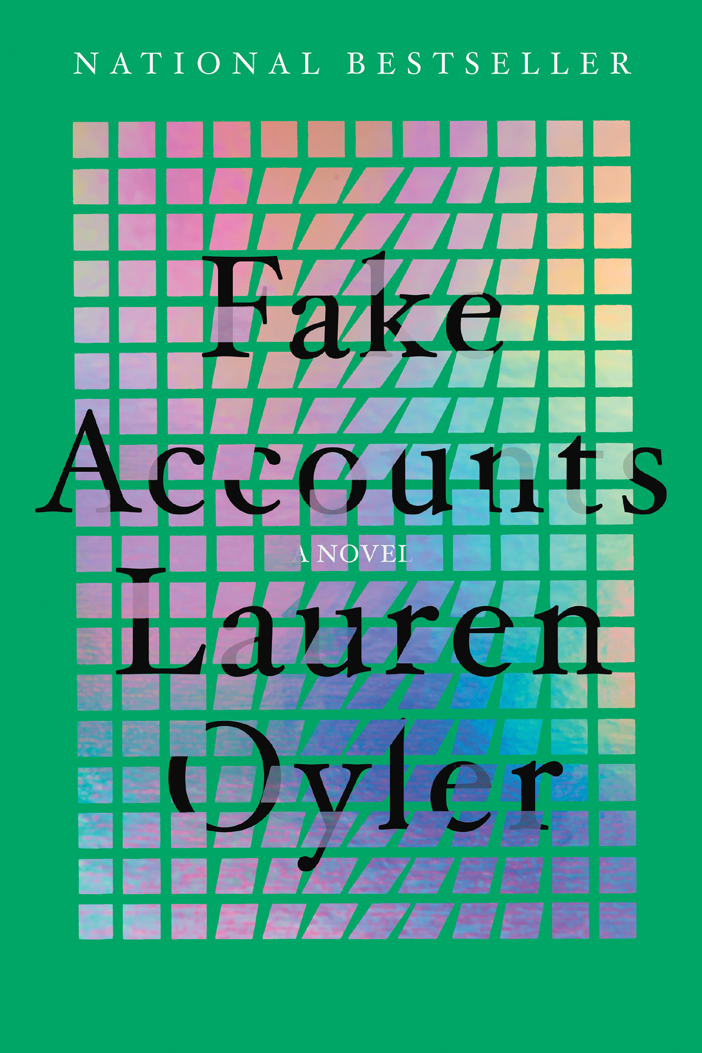 Fake Accounts : A Novel | Oyler, Lauren