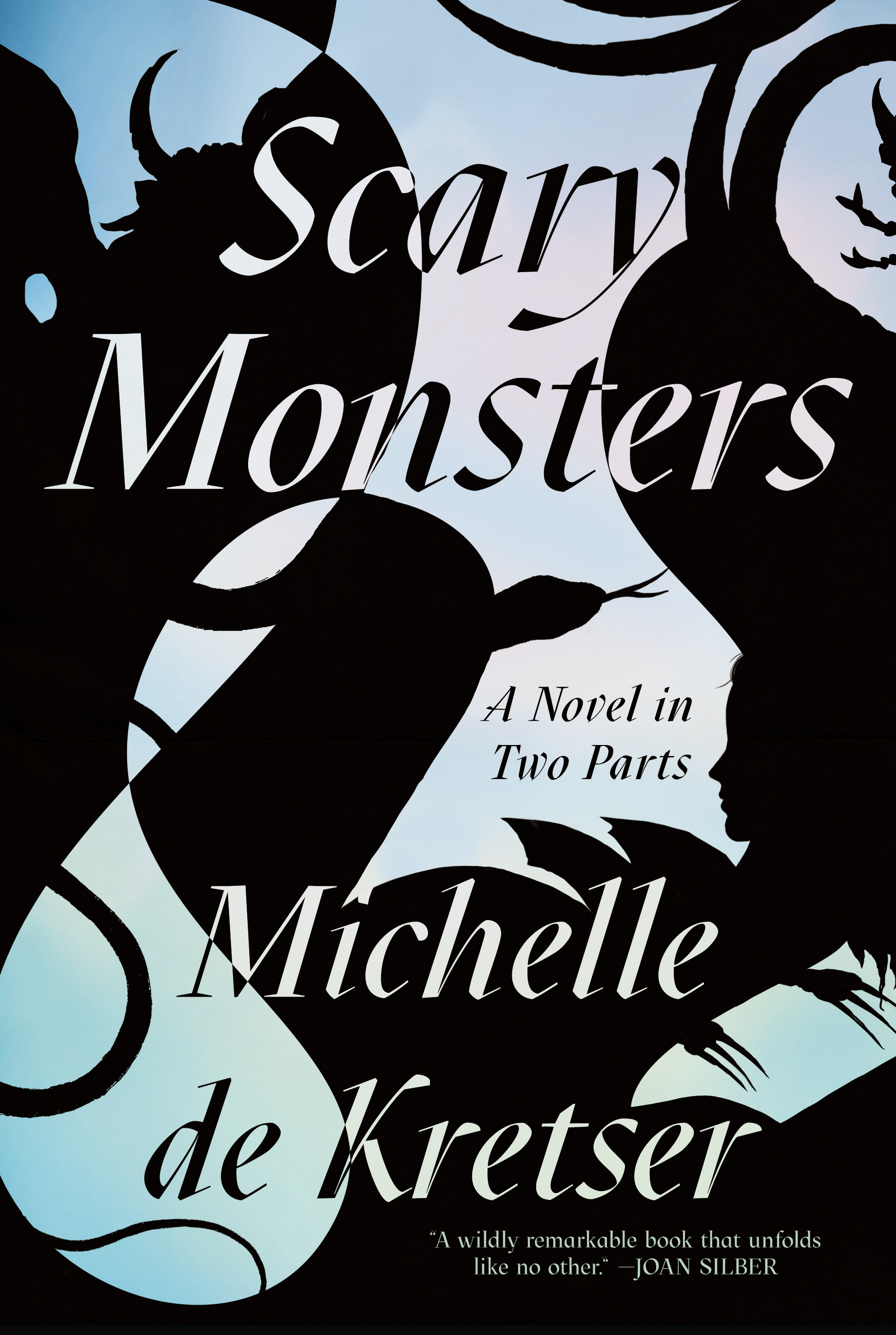 Scary Monsters : A Novel in Two Parts | De Kretser, Michelle