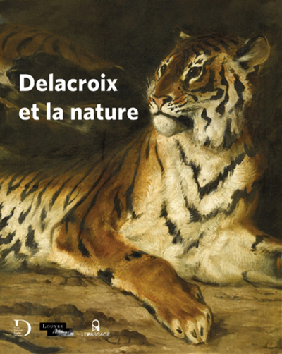 Delacroix et la nature : exposition, Paris, Musée national Eugène Delacroix, du 16 mars au 27 juin 2022 | Bessède, Claire