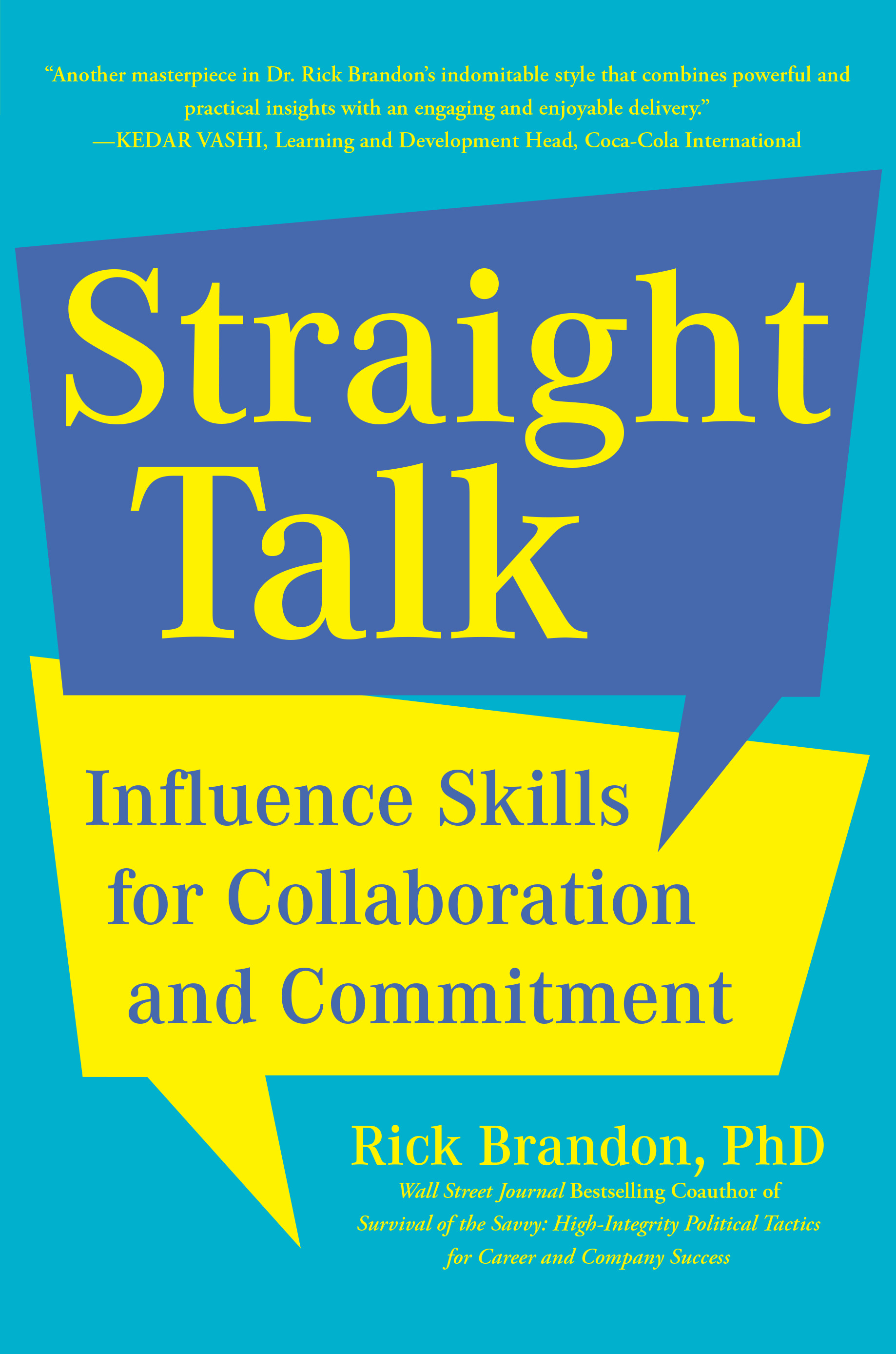 Straight Talk : Influence Skills for Collaboration and Commitment | Brandon, Rick