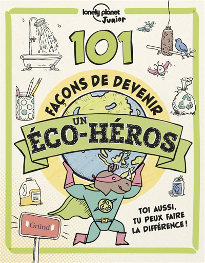 101 façons de devenir un éco-héros | Eaton, Kait