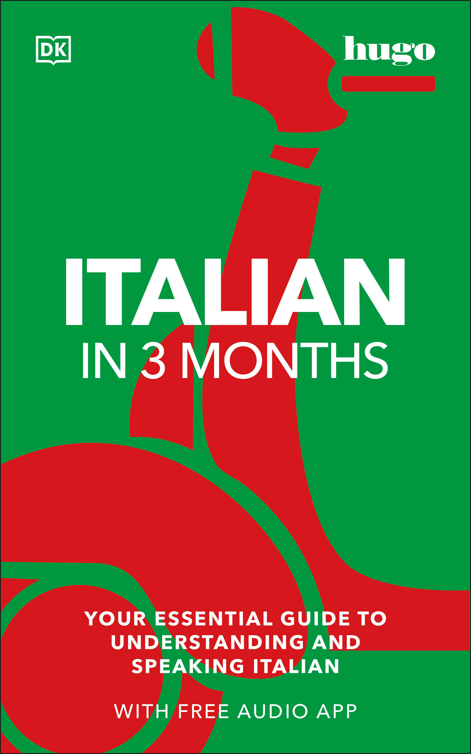 Italian in 3 Months with Free Audio App : Your Essential Guide to Understanding and Speaking Italian | Reynolds, Milena