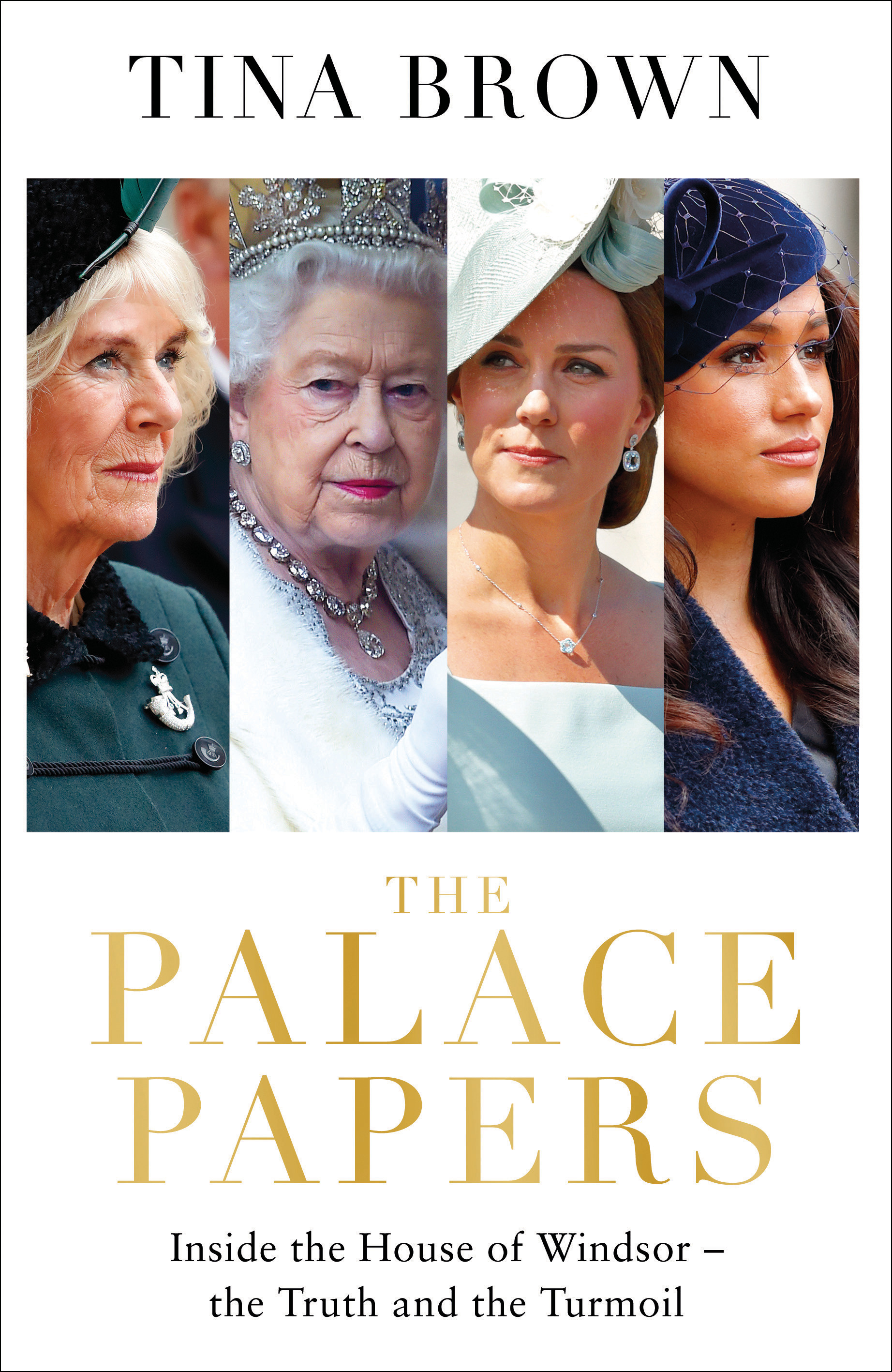 The Palace Papers : Inside the House of Windsor--the Truth and the Turmoil | Brown, Tina