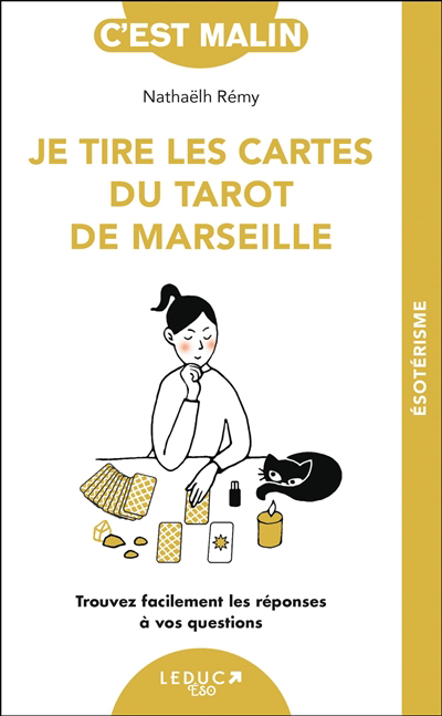 Je tire les cartes du tarot de Marseille : trouvez facilement les réponses à vos questions | Remy, Nathaëlh