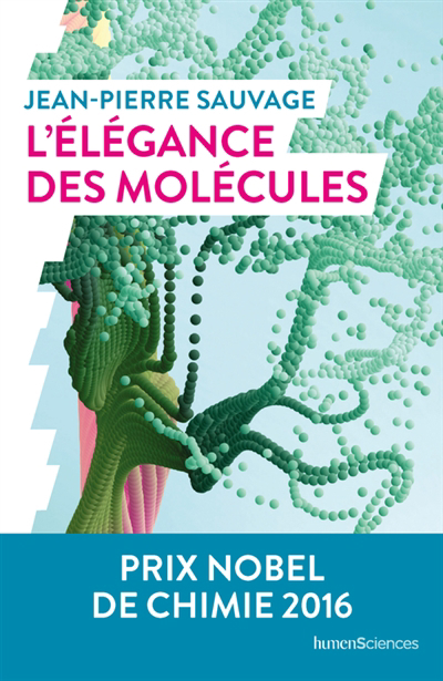 Élégance des molécules (L') | Sauvage, Jean-Pierre