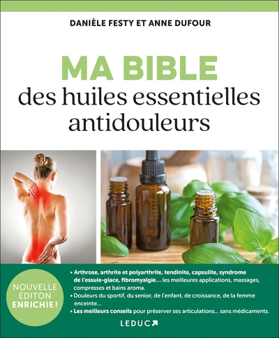 Ma bible des huiles essentielles antidouleurs | Festy, Danièle