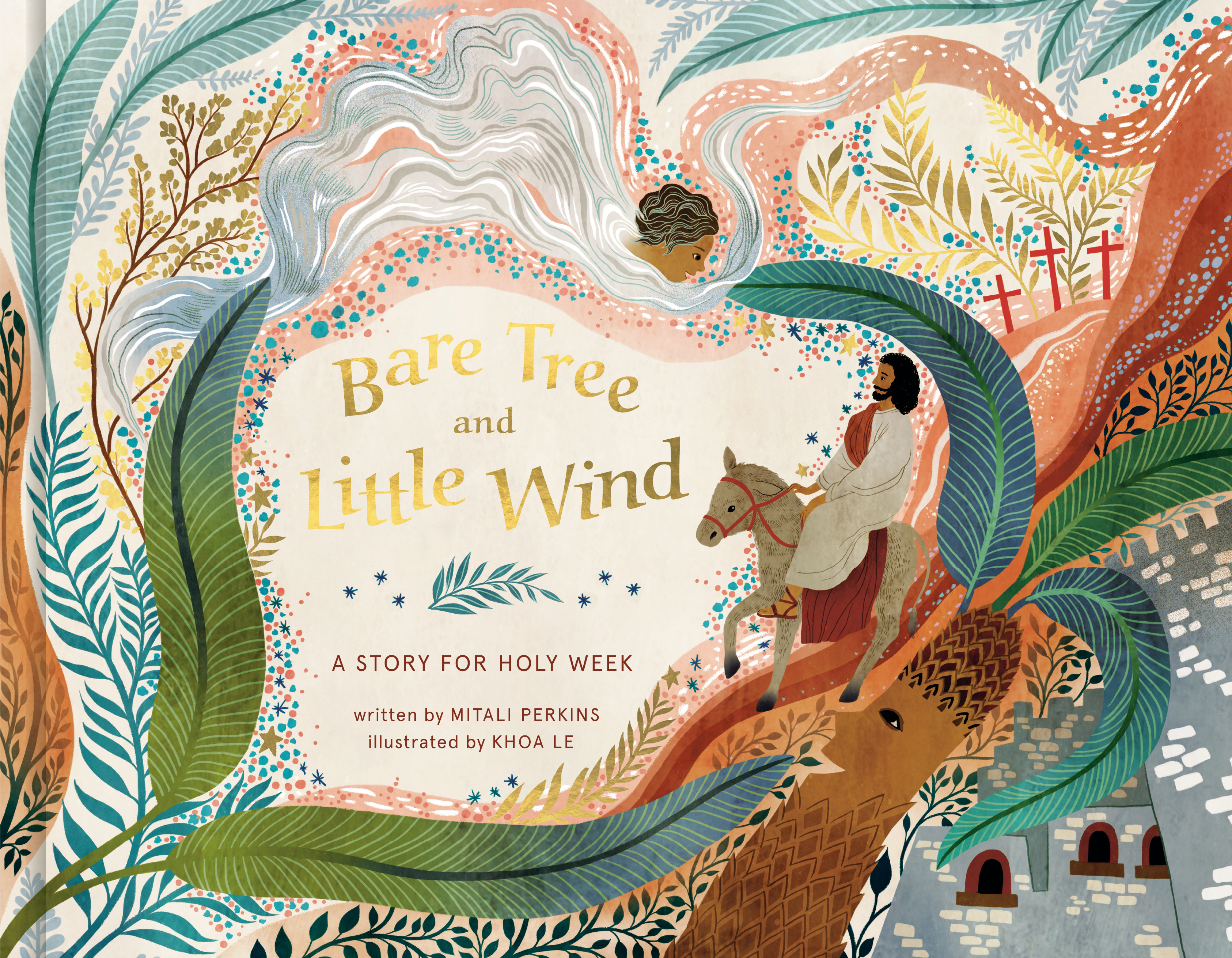 Bare Tree and Little Wind : A Story for Holy Week | Perkins, Mitali