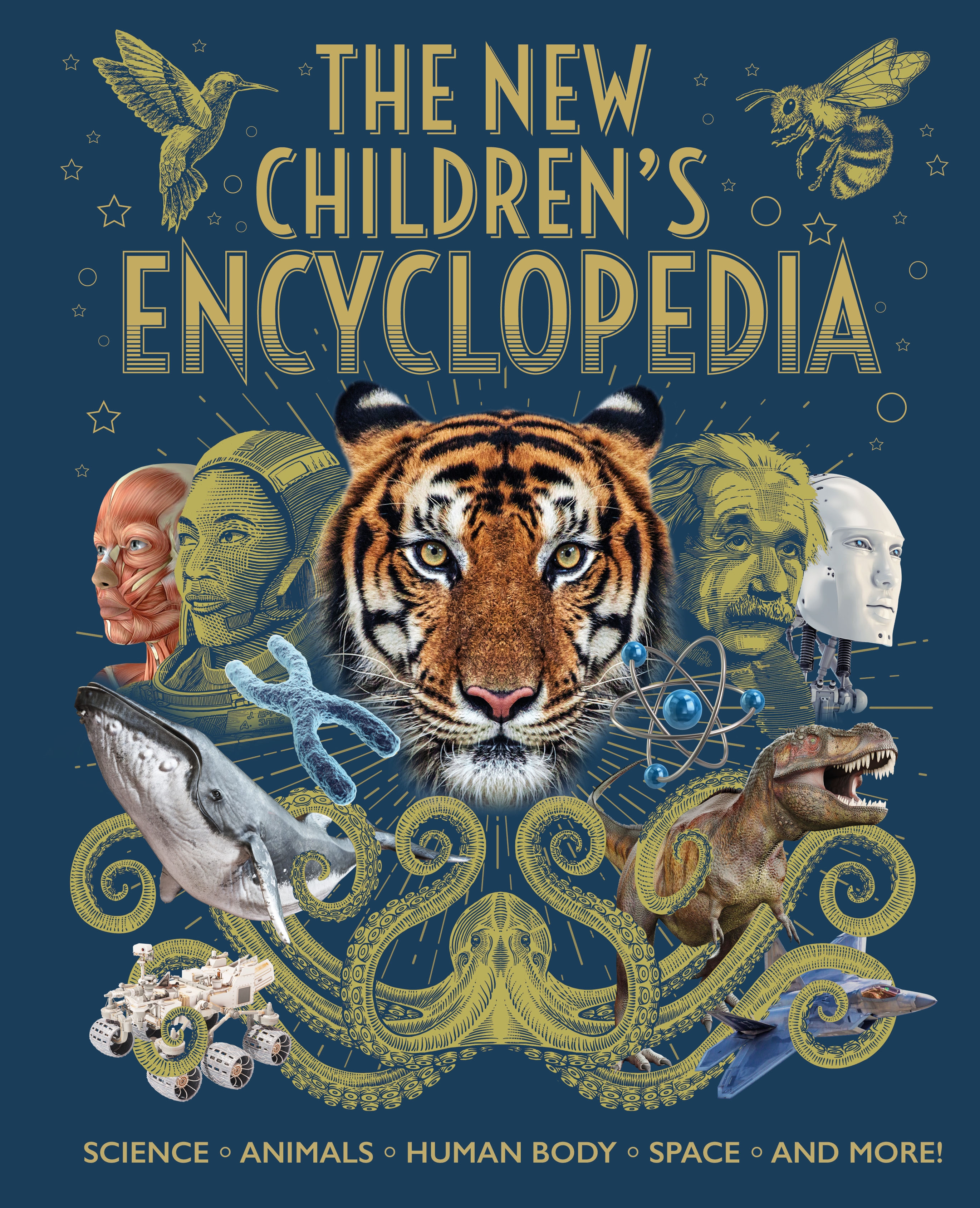 The New Children's Encyclopedia : Science, Animals, Human Body, Space, and More! | Hibbert, Claire