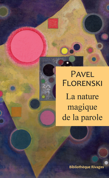 nature magique de la parole (La) | Florenski, Pavel