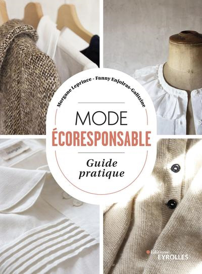 Mode écoresponsable : guide pratique | Enjolras-Galitzine, Fanny
