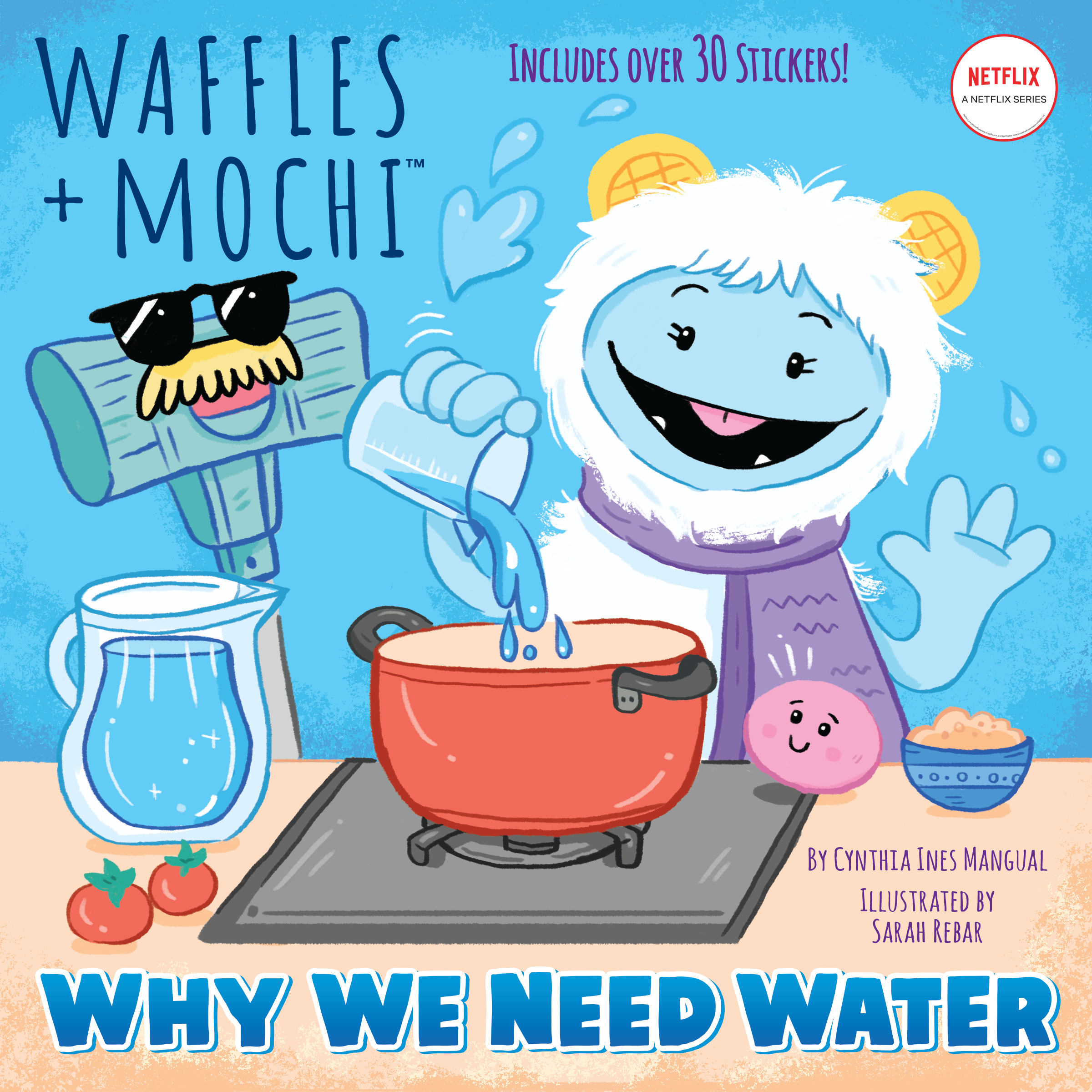 Why We Need Water (Waffles + Mochi) | Mangual, Cynthia Ines