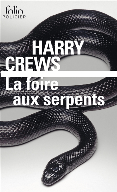 foire aux serpents (La) | Crews, Harry