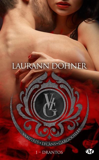 Vampires, Lycans, Gargouilles T.01 - Drantos | Dohner, Laurann
