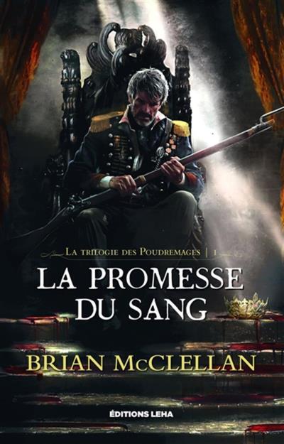 La trilogie des Poudremages T.01 - La promesse du sang  | McClellan, Brian