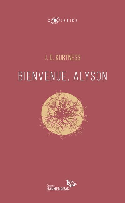 Bienvenue, Alyson | Kurtness, J. D