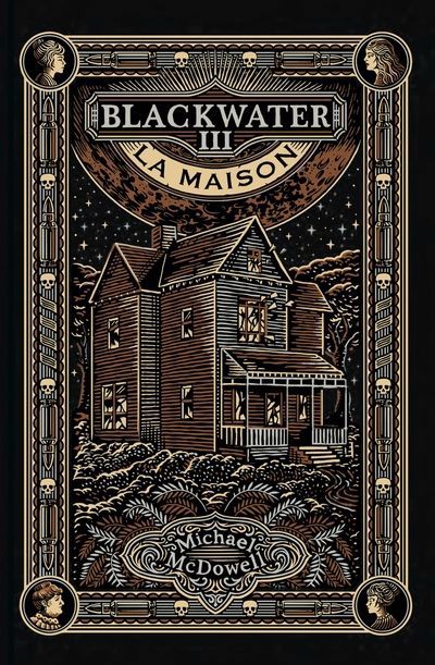 Blackwater T.03 - La maison  | McDowell, Michael