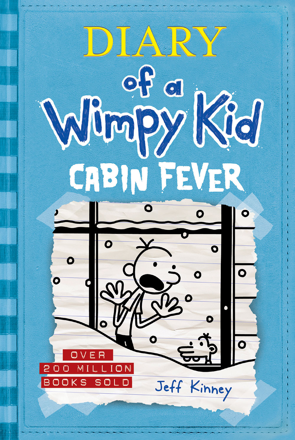 Diary of a Wimpy Kid T.06 - Cabin Fever | Kinney, Jeff