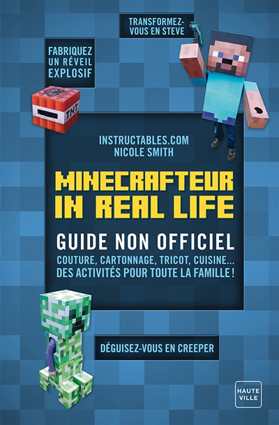 Minecrafteur in real life | Instructables.com