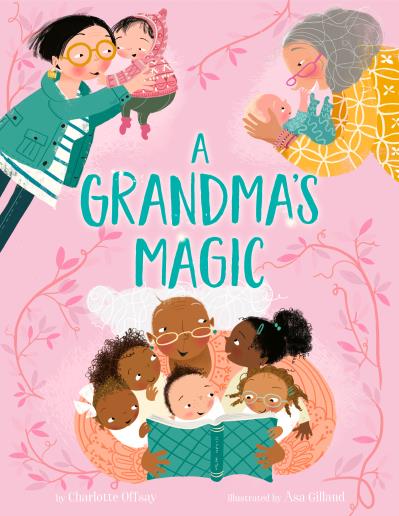 A Grandma's Magic | Offsay, Charlotte