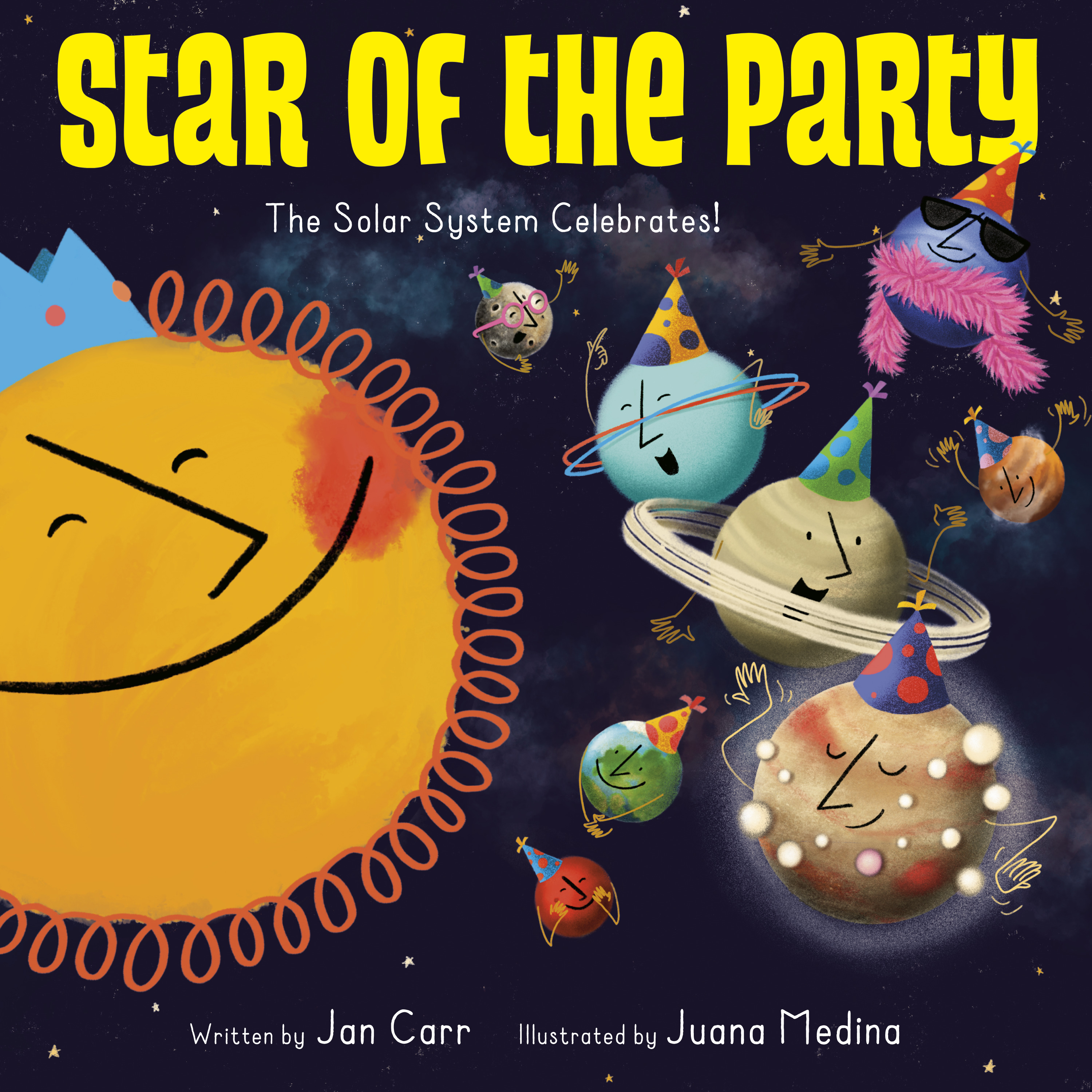 Star of the Party: The Solar System Celebrates! : The Solar System Celebrates! | Carr, Jan
