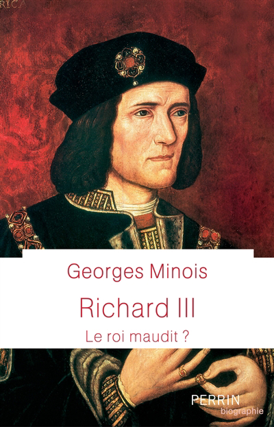 Richard III : le roi maudit ? | Minois, Georges