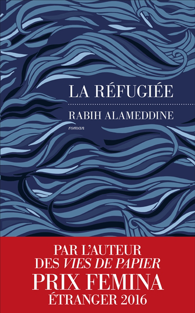 réfugiée (La) | Alameddine, Rabih