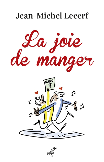 joie de manger (La) | Lecerf, Jean-Michel