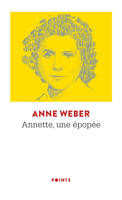 Annette, une épopée | Weber, Anne