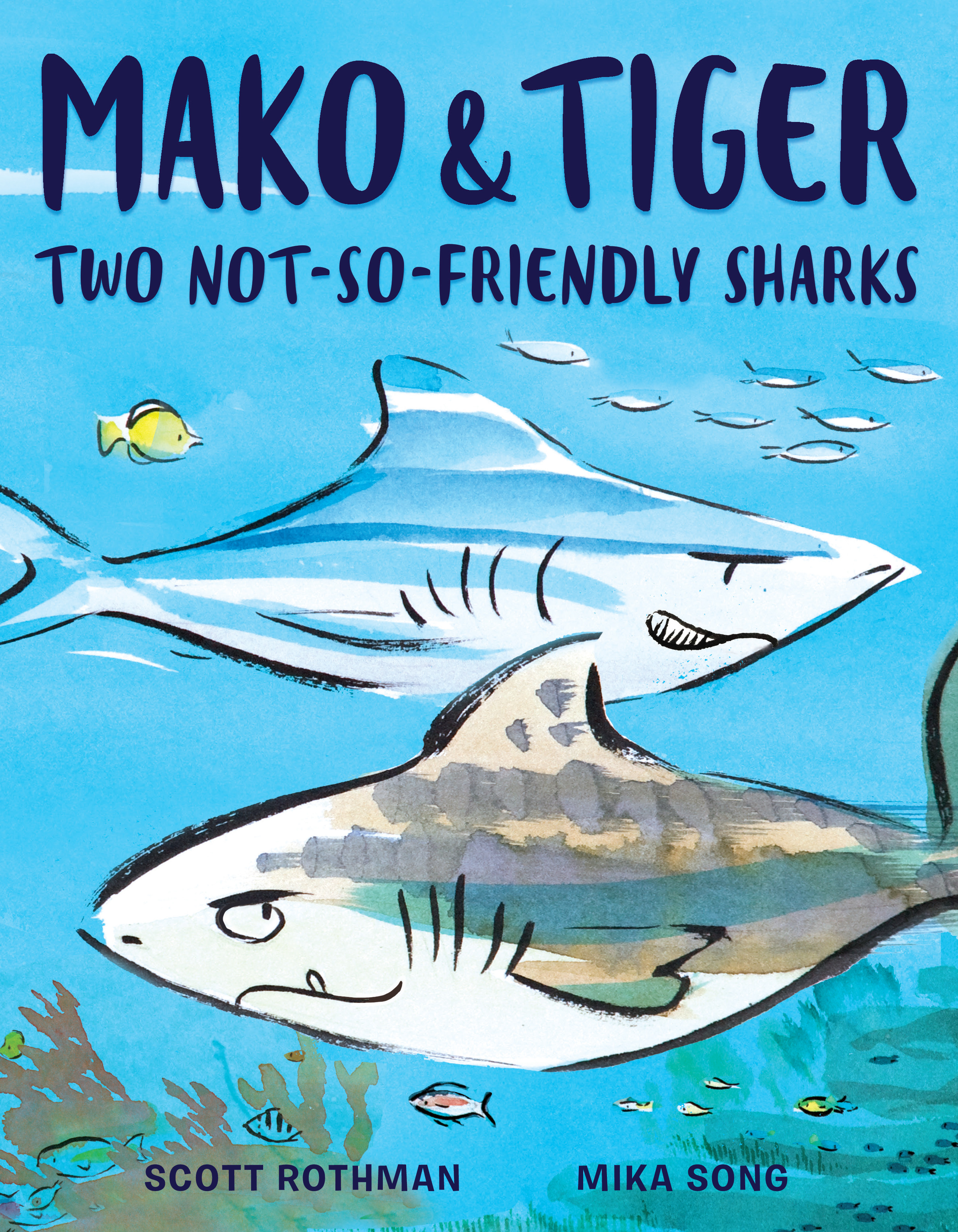 Mako and Tiger : Two Not-So-Friendly Sharks | Rothman, Scott