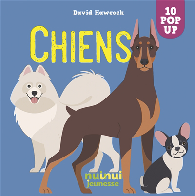 Chiens : 10 pop-up | Hawcock, David