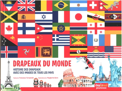 Drapeaux du monde : histoire des drapeaux, avec des images de tous les pays | Tomasinelli, Francesco