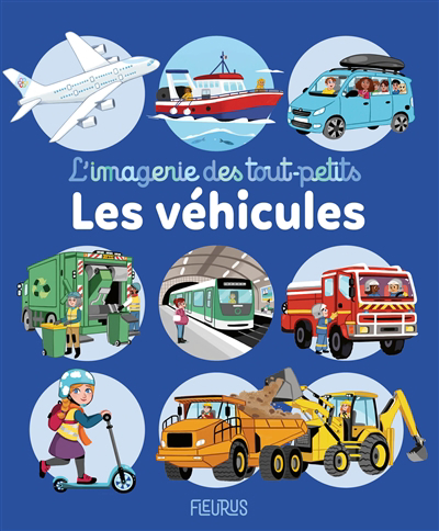 imagerie des tout-petits - véhicules (Les) | Beaumont, Emilie