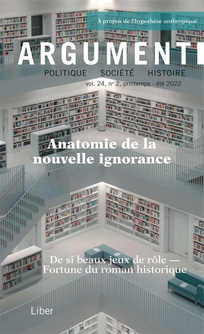 REVUE ARGUMENT V.24 NO.02 : ANATOMIE DE LA NOUVELLE IGNORANCE | Collectif