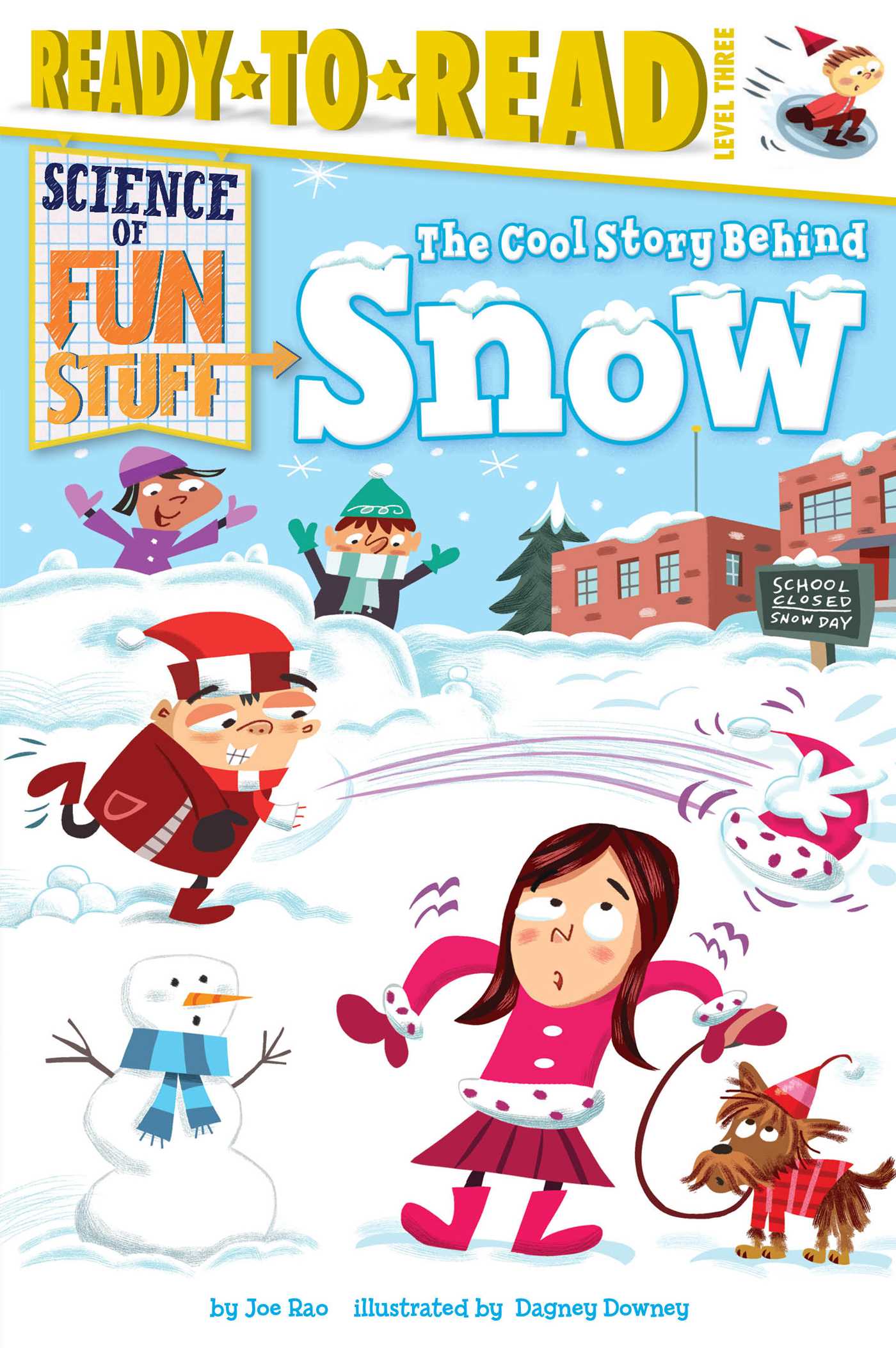 The Cool Story Behind Snow : Ready-to-Read Level 3 | Rao, Joe