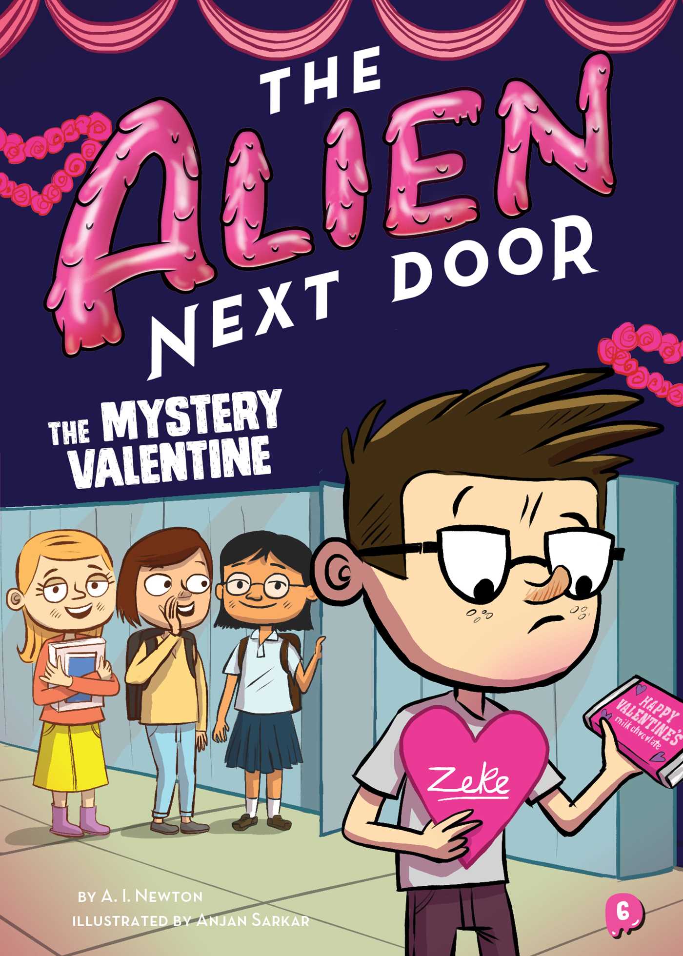 The Alien Next Door T.06 - The Mystery Valentine | Newton, A.I.