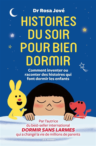 Histoires du soir pour bien dormir : comment inventer ou raconter des histoires qui font dormir les enfants | Jové, Rosa