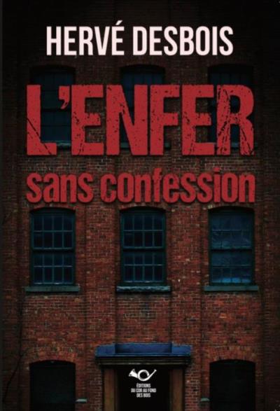 L'Enfer sans confession | Desbois, Hervé