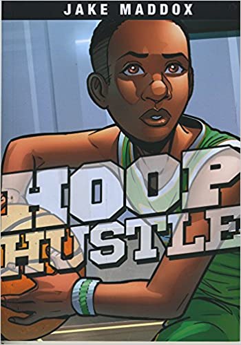 Hoop Hustle | Jake Maddox