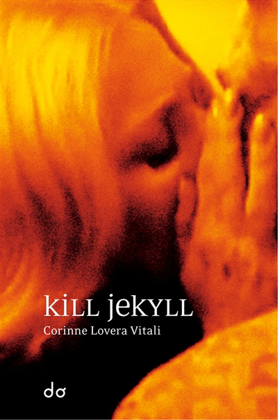 Kill Jekyll | Lovera Vitali, Corinne