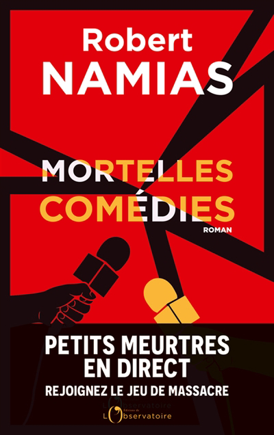 Mortelles comédies | Namias, Robert