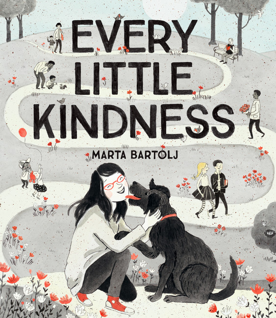 Every Little Kindness | Bartolj, Marta