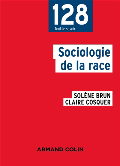 Sociologie de la race | Brun, Solène