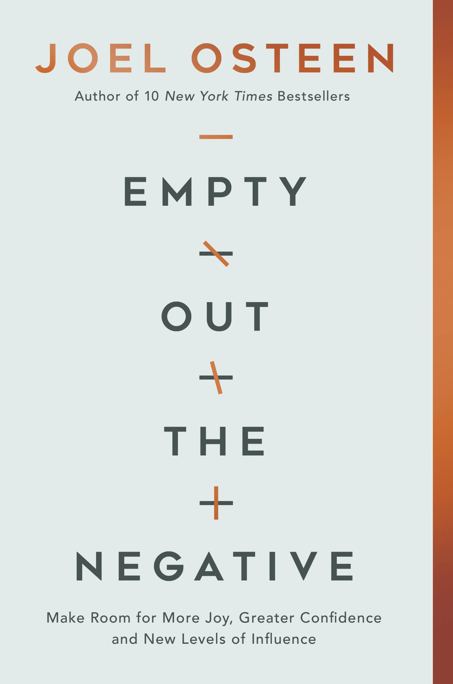 Empty Out the Negative : Make Room for More Joy, Greater Confidence, and New Levels of Influence | Osteen, Joel