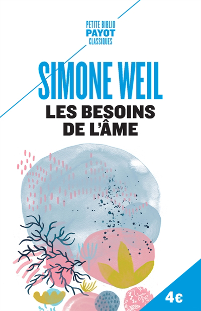 besoins de l'âme (Les) | Weil, Simone