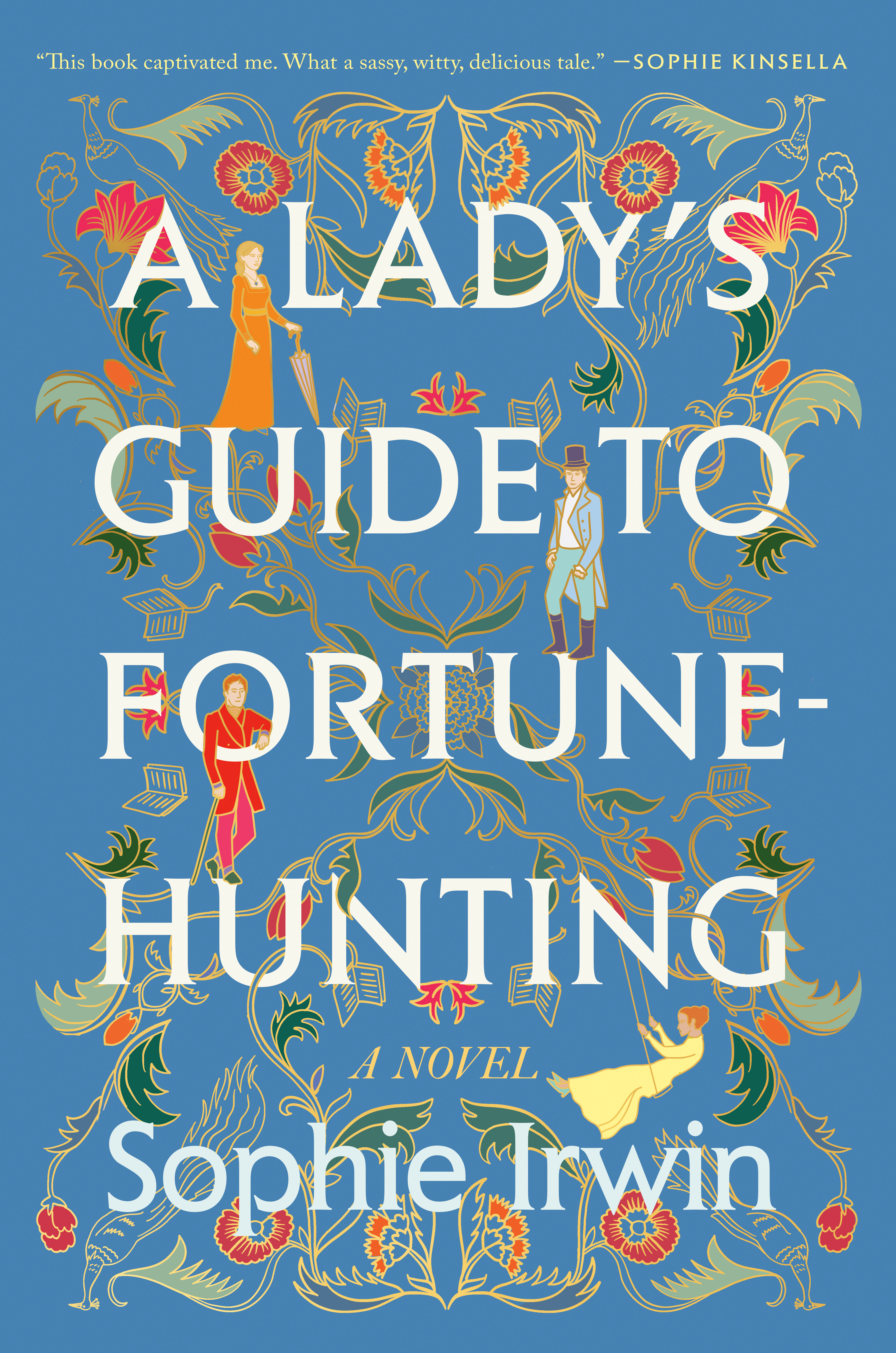 A Lady's Guide to Fortune-Hunting : A Novel | Irwin, Sophie