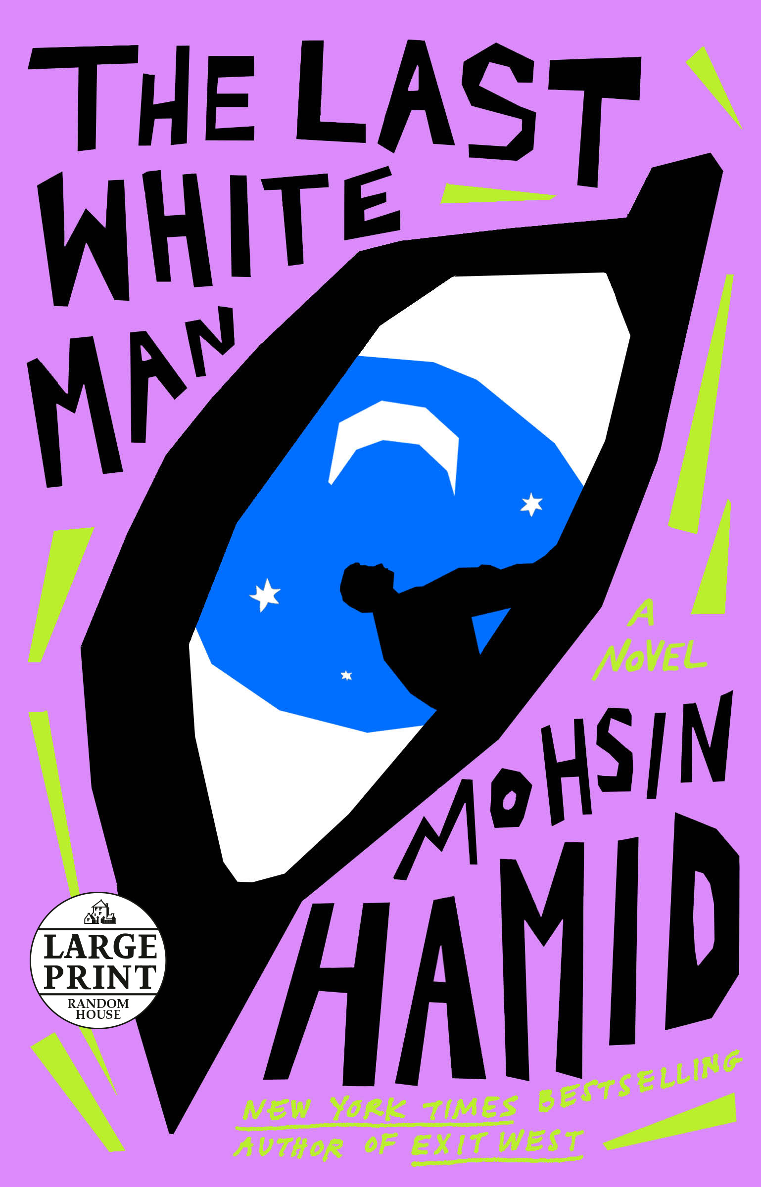 The Last White Man : A Novel | Hamid, Mohsin